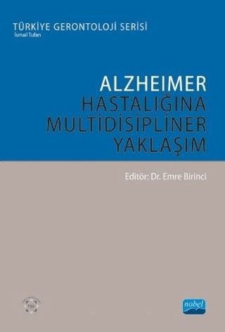 Alzheimer Hastalığına Multidisipliner Yaklaşım Emine Birinci