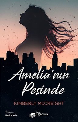 Amelia'nın Peşinde Kimberly McCreight