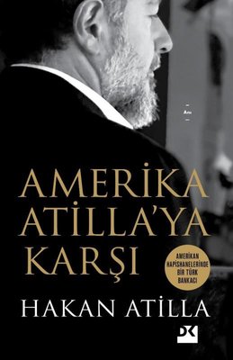 Amerika Atilla'ya Karşı - Amerikan Hapishanelerinde Bir Türk