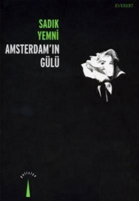 Amsterdam'ın Gülü Sadık Yemni