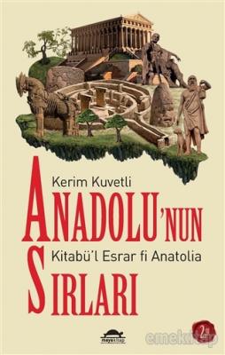 Anadolu’nun Sırları Kerim Kuvetli