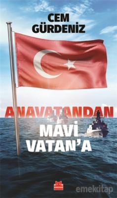 Anavatandan Mavi Vatan'a