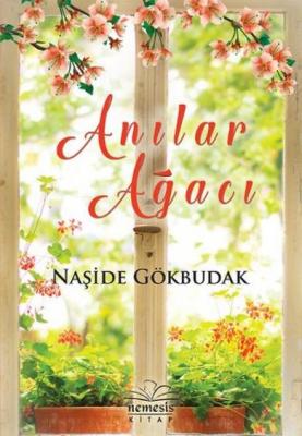 Anılar Ağacı Naşide Gökbudak