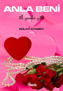 Anla Beni İlk Günkü Gibi Gülay Atasoy