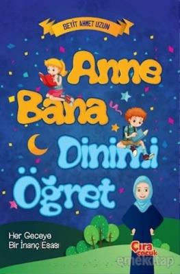 Anne Bana Dinimi Öğret Seyit Ahmet Uzun