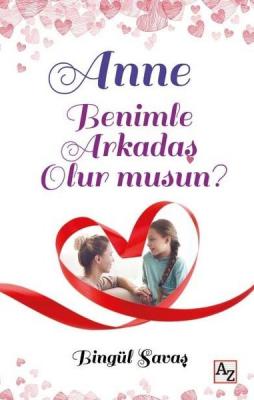 Anne Benimle Arkadaş Olur musun