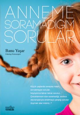 Anneme Soramadığım Sorular %10 indirimli Banu Yaşar