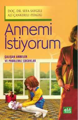 Annemi İstiyorum %40 indirimli Prof. Dr. Sefa Saygılı