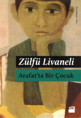 Arafatta Bir Çocuk Zülfü Livaneli