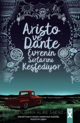 Aristo ve Dante Evrenin Sırlarını Keşfediyor