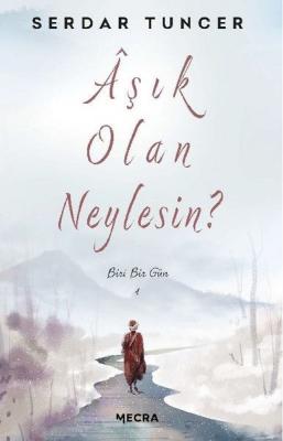 Aşık Olan Neylesin? - Biri Bir Gün %21 indirimli Serdar Tuncer