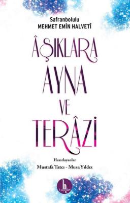 Aşıklara Ayna ve Terazi