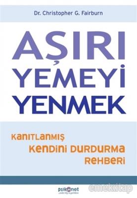 Aşırı Yemeyi Yenmek %10 indirimli Christopher G. Fairburn