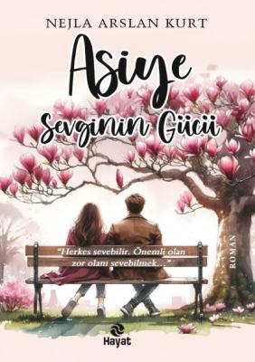 Asiye - Sevginin Gücü