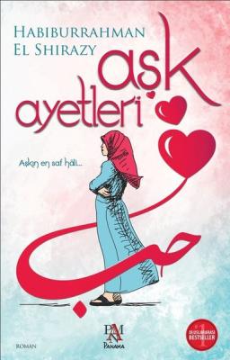 Aşk Ayetleri Habiburrahman El Shirazy