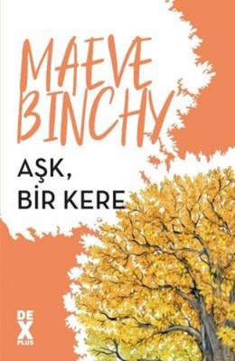 Aşk, Bir Kere Maeve Binchy