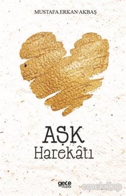 Aşk Harekatı Mustafa Erkan Akbaş