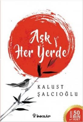 Aşk Her Yerde %10 indirimli Kalust Şalcıoğlu