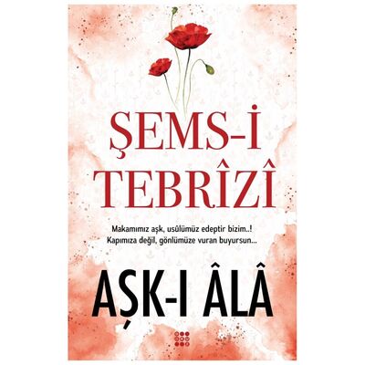 Aşk-ı Ala Şems-i Tebrizi