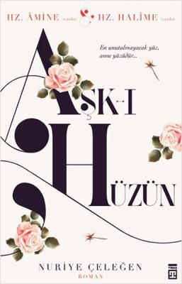 Aşk-ı Hüzün Nuriye Çeleğen