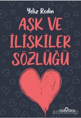 Aşk ve İlişikiler Sözlüğü