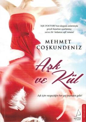 Aşk ve Kül Mehmet Coşkundeniz