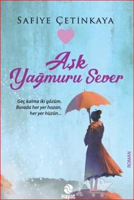 Aşk Yağmuru Sever