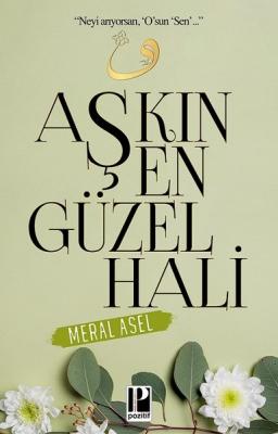 Aşkın En Güzel Hali Meral Asel