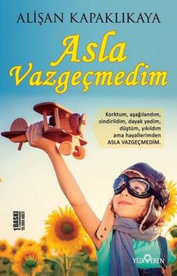 Asla Vazgeçmedim %10 indirimli Alişan Kapaklıkaya