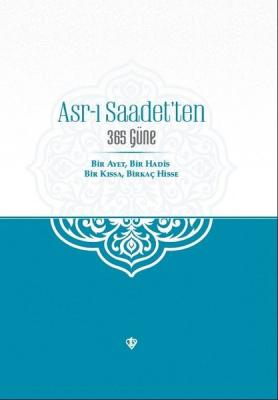 Asr-ı Saadet'ten 365 Güne Kolektif