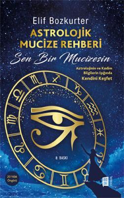 Astrolojik Mucize Rehberi Elif Bozkurter