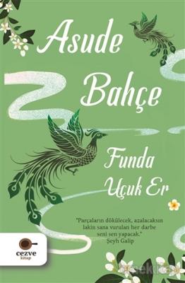 Asude Bahçe Funda Uçuk Er