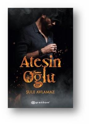 Ateşin Oğlu Şule Avlamaz