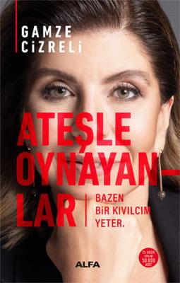 Ateşle Oynayanlar