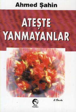 Ateşte Yanmayanlar