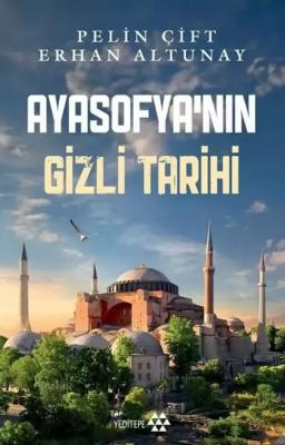 Ayasofya'nın Gizli Tarihi Pelin Çift