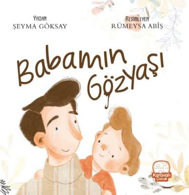 Babamın Gözyaşı Şeyma Göksay