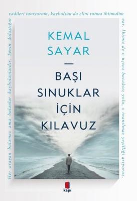 Başı Sınuklar İçin Kılavuz Kemal Sayar