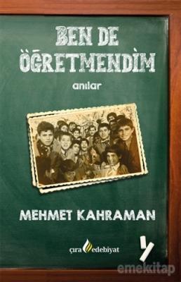 Ben De Öğretmendim Mehmet Kahraman