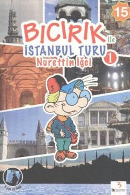 Bıcırık ile İstanbul Turu Nurettin İğci