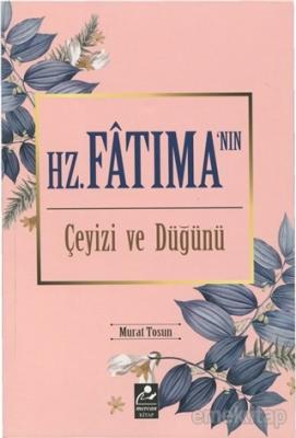 Hz. Fatıma'nın Çeyizi ve Düğünü