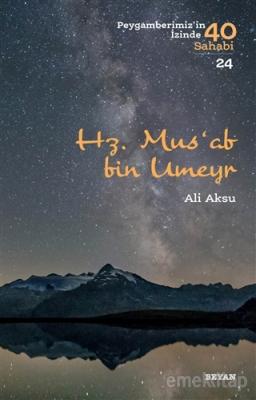 Hz. Mus'ab bin Umeyr Ali Aksu