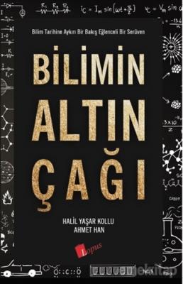 Bilimin Altın Çağı %20 indirimli Halil Yaşar Kollu, Ahmet Han
