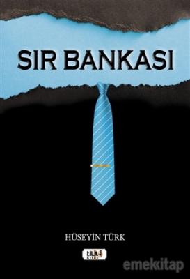 Sır Bankası Hüseyin Türk