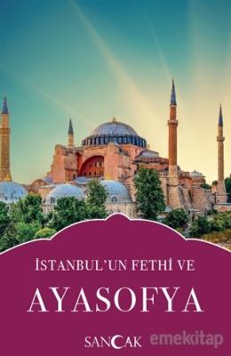 İstanbul’un Fethi ve Ayasofya Kolektif