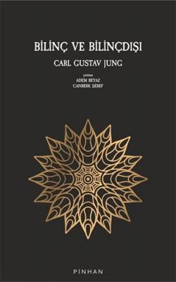 Bilinç ve Bilinçdışı Carl Gustav Jung