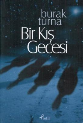 Bir Kış Gecesi Burak Turna