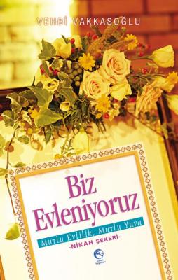 Biz Evleniyoruz %40 indirimli Vehbi Vakkasoğlu