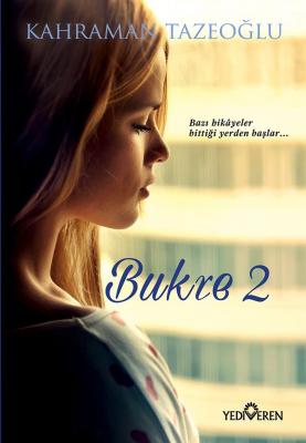 Bukre -2 Kahraman Tazeoğlu