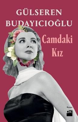 Camdaki Kız %10 indirimli Gülseren Budayıcıoğlu